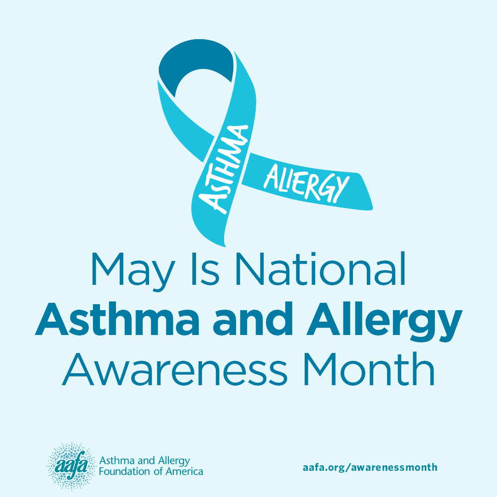 May is National Asthma and Allergy Awareness Month