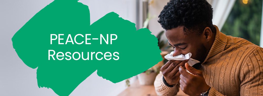 peace-np-header A man is blowing his nose with the text: PEACE-NP resources