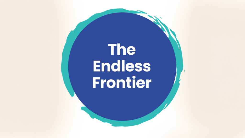 The Endless Frontier podcast episode